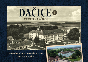 Dačice včera a dnes I a II