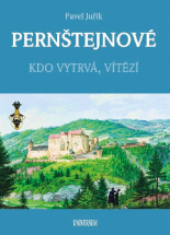 Pernštejnové – Kdo vytrvá, vítězí