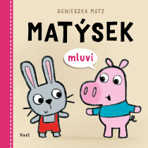 Matýsek – mluví, si hraje, opakuje
