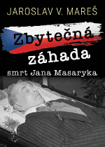 Zbytečná záhada – smrt Jana Masaryka