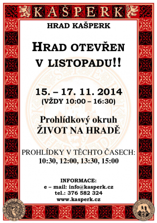 Sváteční prodloužený víkend 15. – 17. 11. 2014 na hradě Kašperk.