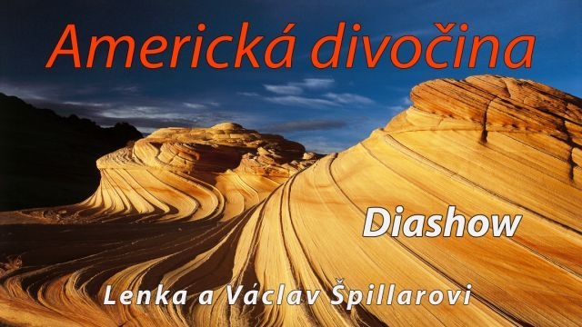 Americká divočina, velkoplošná diashow ve Zlíně
