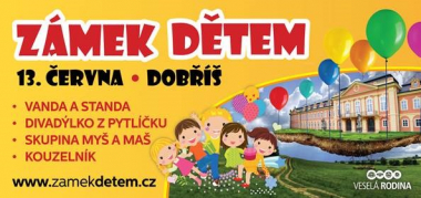 ZÁMEK DOBŘÍŠ DĚTEM