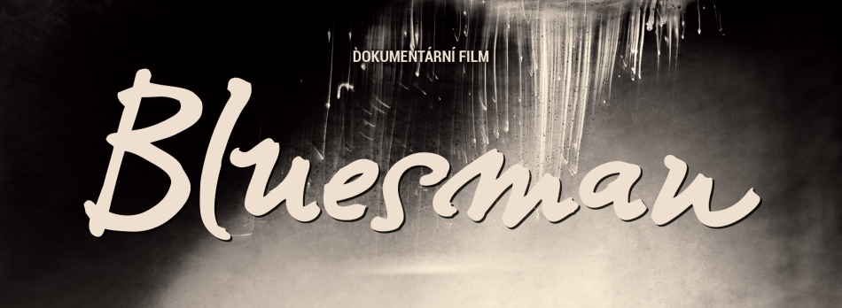 Slavnostní uvedení dokumentárního filmu Bluesman