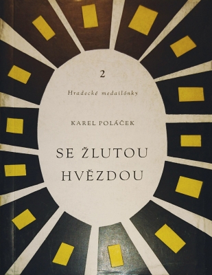 Hradecké medailonky (Essays), Karel Poláček – With the Yellow Star