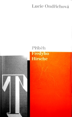 Příběh Frediho Hirsche, Lucie Ondřichová, Sefer 2001