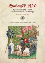 Sudoměř 1420 - výstava k 600. výročí bitvy